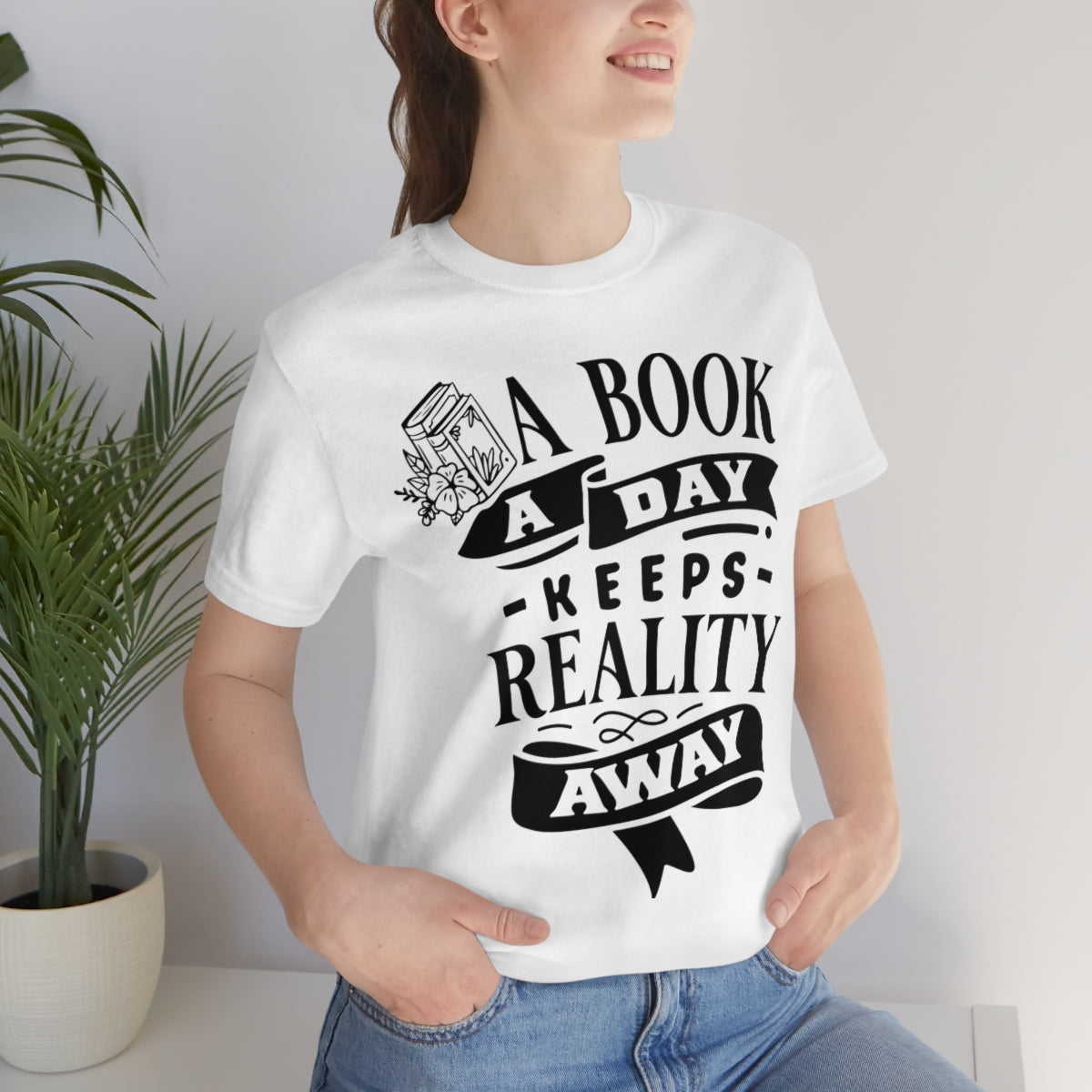 A Book A Day Keeps Reality Away | Unisex Short Sleeve Tee